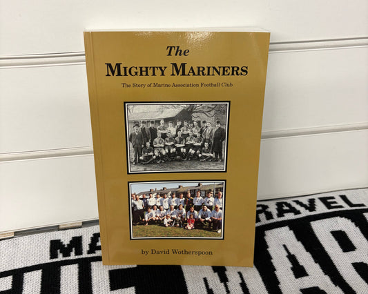 The Mighty Mariners by David Wotherspoon